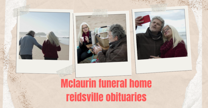 mclaurin funeral home reidsville obituaries