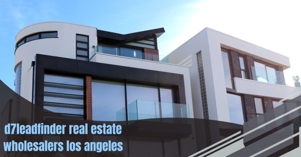 d7leadfinder real estate wholesalers los angeles
